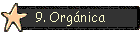9. Orgánica