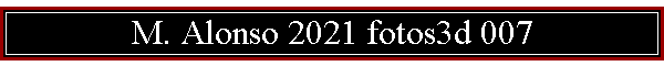 M. Alonso 2021 fotos3d 007