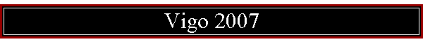 Vigo 2007