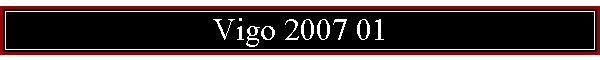 Vigo 2007 01