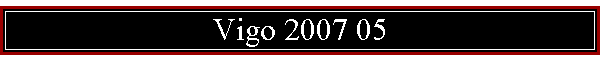 Vigo 2007 05