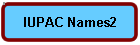 IUPAC Names2