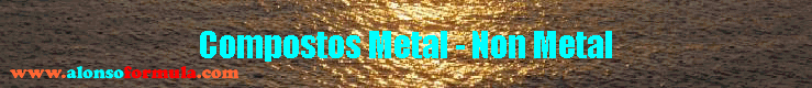 Compostos Metal - Non Metal