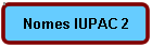 Nomes IUPAC 2