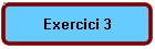Exercici 3