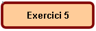 Exercici 5