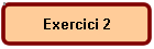 Exercici 2