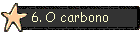 6. O carbono