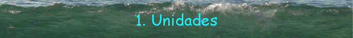 1. Unidades