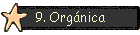 9. Orgnica