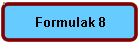 Formulak 8