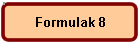 Formulak 8