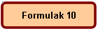 Formulak 10