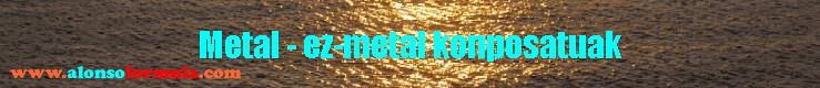 Metal - ez-metal konposatuak