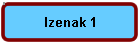 Izenak 1