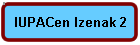 IUPACen Izenak 2