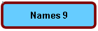 Names 9