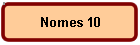 Nomes 10