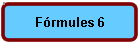 Frmules 6