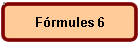 Frmules 6