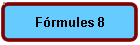 Frmules 8