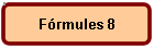 Frmules 8