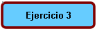 Ejercicio 3