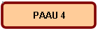 PAAU 4