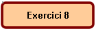 Exercici 8